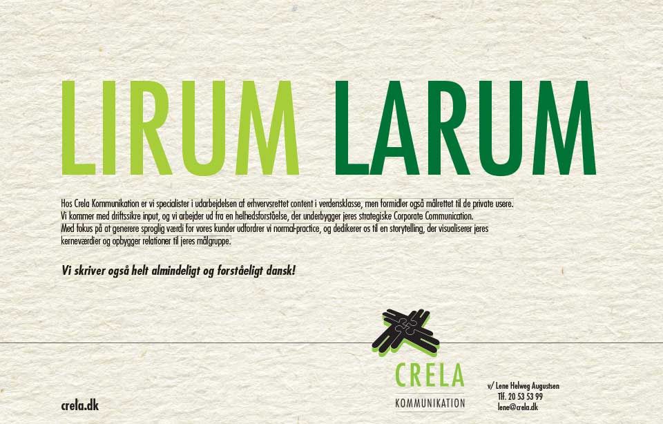 Hos Crela Kommunikation er vi specialister i udarbejdelsen af erhvervsrettet content i verdensklasse, men formidler også målrettet til de private usere.